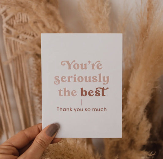 Seriously the Best Greeting Card