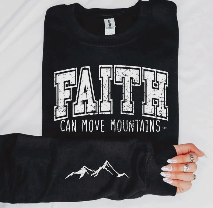 "FAITH Can Move Mountains" Crewneck